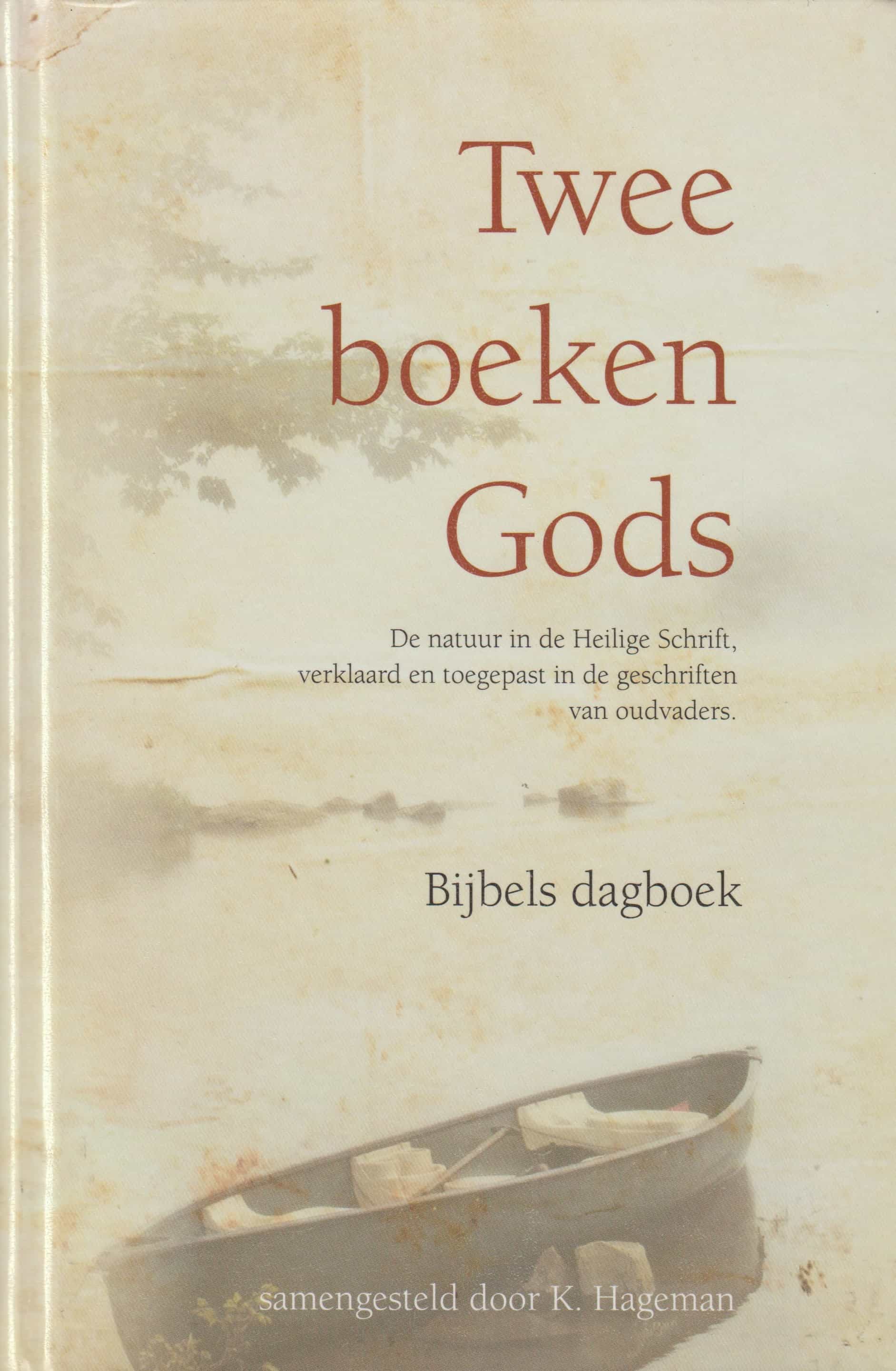 Hageman K Twee Boeken Gods Bijbels Dagboek Van Der Wal Boeken