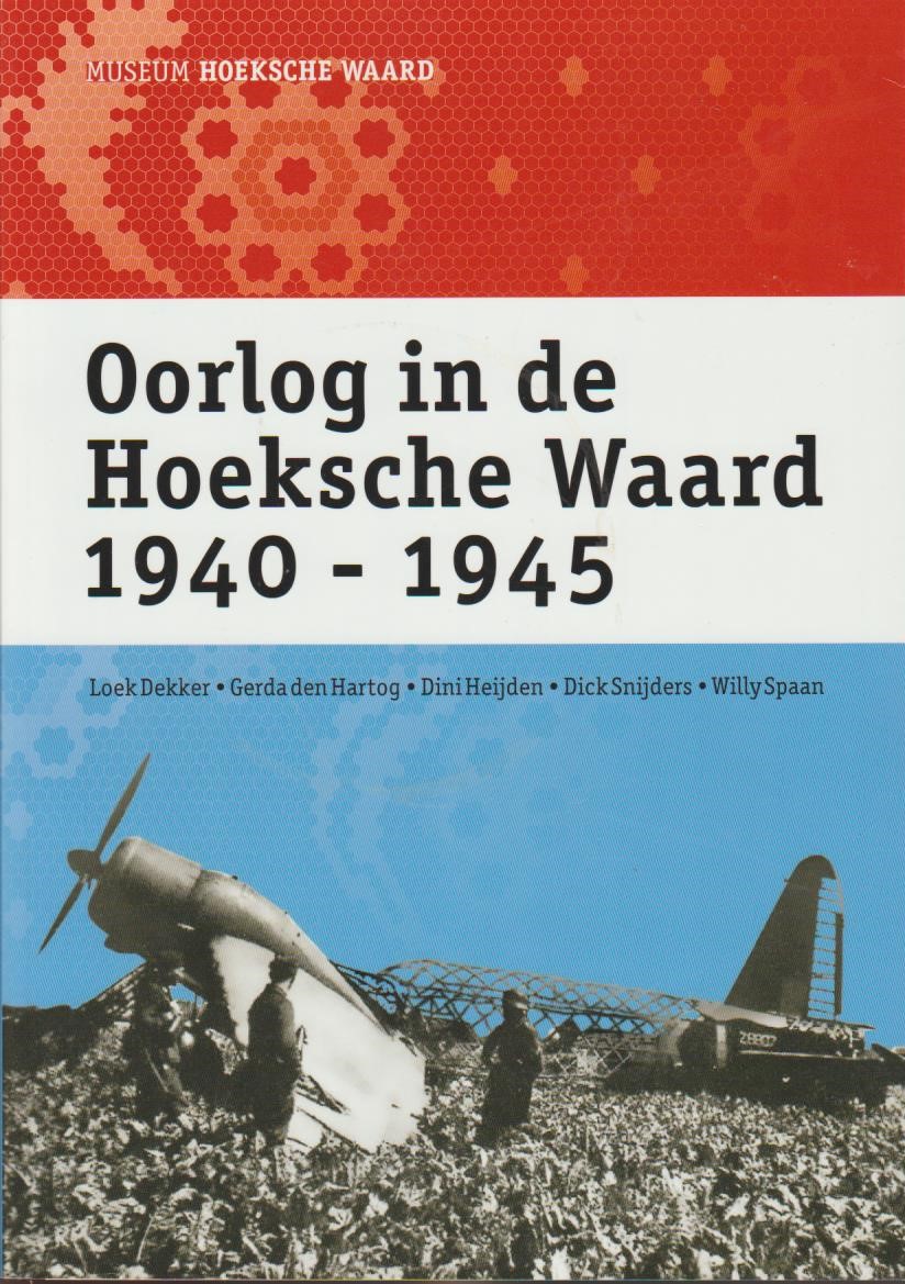 Dekker Loek E A Oorlog In De Hoeksche Waard 1940 1945 Van Der Wal