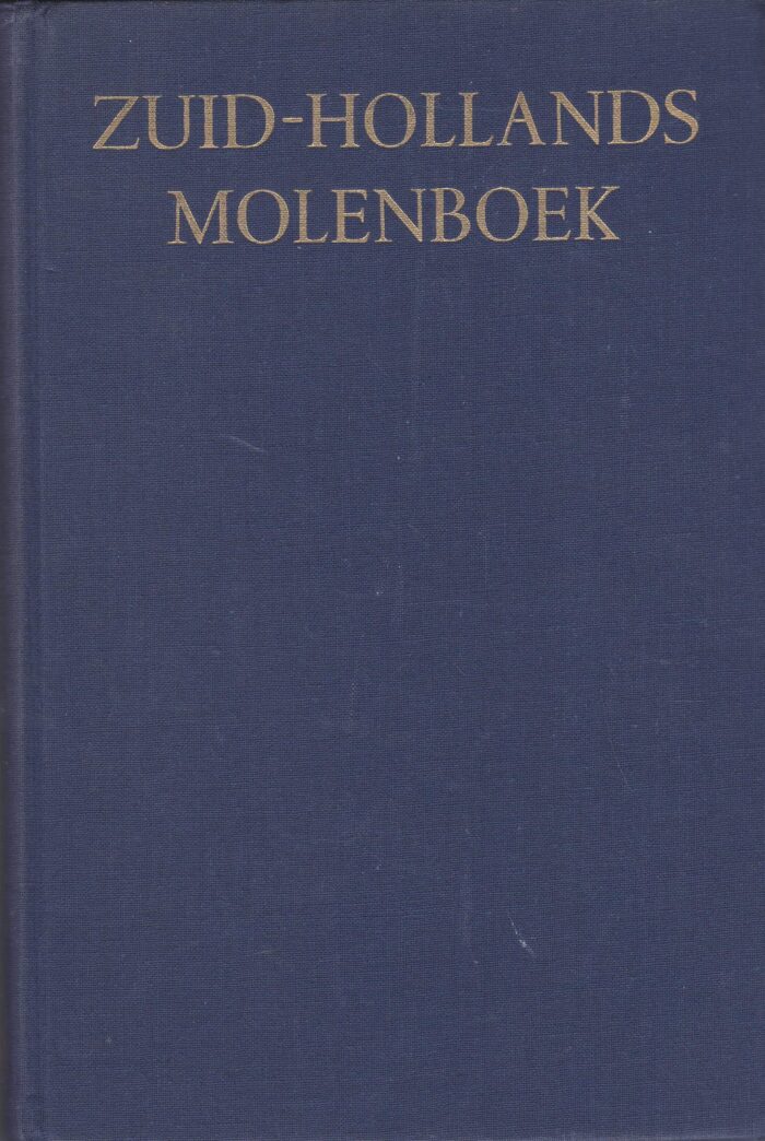 Zuid-Hollands molenboek door A. Bicker Caarten