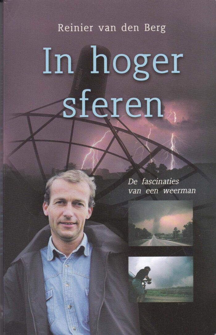 Berg, Reinier van den: In hoger sferen. De fascinaties van een weerman