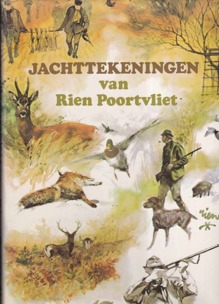 Poortvliet, Rien: Jachttekeningen van Rien Poortvliet