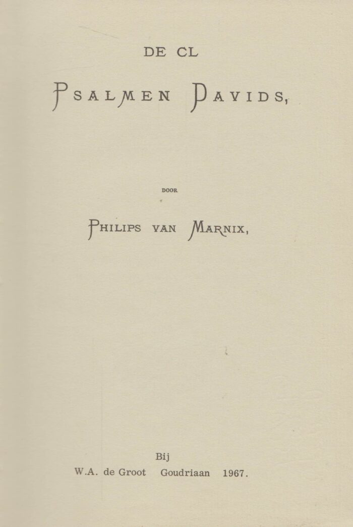 Marnix van St. Aldegonde, Philips van: De 150 psalmen Davids