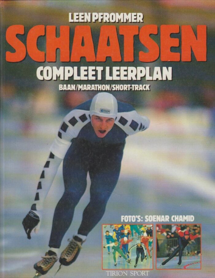 Pfrommer, Leen: Schaatsen. Compleet leerplan baan/marathon/short-track.