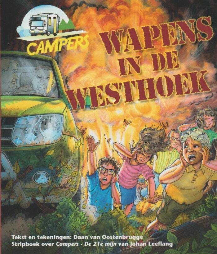 Oostenbrugge, Daan van: Wapens in de Westhoek (nieuw) Stripboek over campers - de 21e mijn van Johan Leeflang